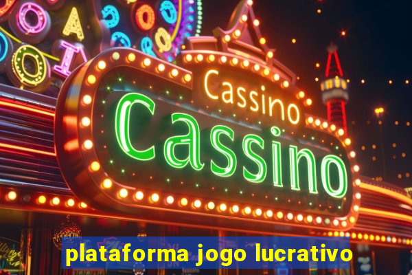 plataforma jogo lucrativo